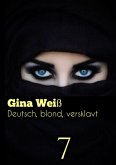 Deutsch, blond, versklavt 7 (eBook, ePUB)