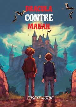 Lerne Französisch mit Dracula Contre Manah (eBook, ePUB) - Gotye, Eugene