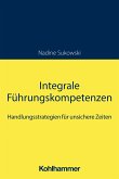 Integrale Führungskompetenzen (eBook, ePUB)