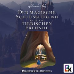 Cover Der magische Schlüsselbund und seine tierischen Freunde (MP3-Download)