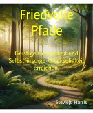 Friedvolle Pfade (eBook, ePUB)