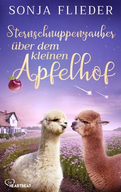 Sternschnuppenzauber über dem kleinen Apfelhof / Fünf Alpakas für die Liebe Bd.6 (eBook, ePUB) - Flieder, Sonja