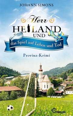 Herr Heiland und das Spiel auf Leben und Tod / Herr Heiland ermittelt Bd.18 (eBook, ePUB) - Simons, Johann