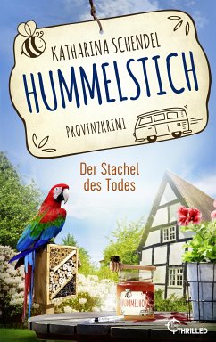 Der Stachel des Todes / Hummelstich Bd.9 (eBook, ePUB) - Schendel, Katharina