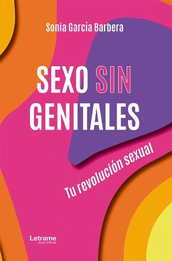 Sexo sin genitales (eBook, ePUB) - García Barbera, Sonia