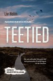 Nordseekrimi Teetied: Ein mitreißender Küstenkrimi mit spannenden Ermittlungen an der Nordsee - Krimi Empfehlung (eBook, ePUB)