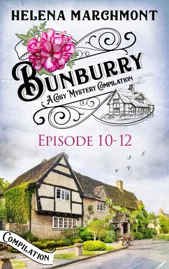 Bunburry - Episode 10-12 (eBook, ePUB) - Marchmont, Helena