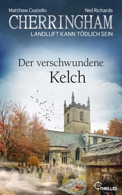 Der verschwundene Kelch / Cherringham Bd.46 (eBook, ePUB) - Costello, Matthew; Richards, Neil
