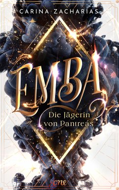 Emba – Die Jägerin von Pantreás (eBook, ePUB) - Zacharias, Carina