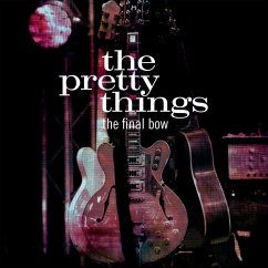 The Final Bow - Pretty Things,The