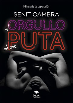 El orgullo de ser puta (eBook, ePUB) - Cambra, Senit