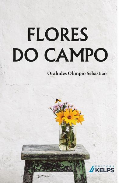 FLORES DO CAMPO (eBook, ePUB) FLORES DO CAMPO (eBook, ePUB)