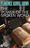 The Power of the Spoken Word. Illustrated (eBook, ePUB)