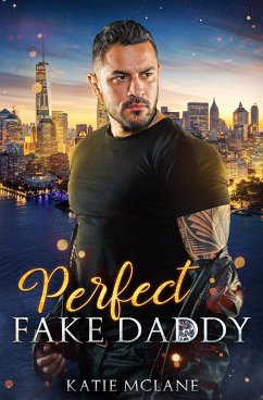 Perfect Fake Daddy (eBook, ePUB) - Mclane, Katie