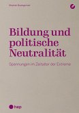 Bildung und politische Neutralität (E-Book) (eBook, ePUB)