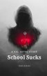 School Sucks: A Sal Heyse Story (eBook,... - Bild 1