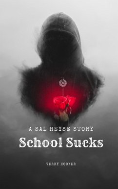 Cover School Sucks: A Sal Heyse Story (eBook, ePUB)