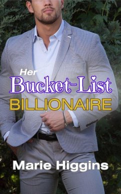 Her Bucket List Billionaire (The Tycoons, #4) (eBook, ePUB) - Higgins, Marie