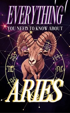 Everything You Need to Know About Aries (Zodiac Series, #1) (eBook, ePUB) - Dornan, Robert J