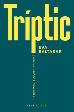 Tríptic (eBook, ePUB) - Baltasar, Eva