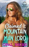Claimed By The Mountain Man Lord (Mountain Men of Cady Springs, #1) (eBook, ePUB)