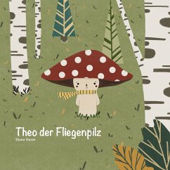 Theo der Fliegenpilz (eBook, ePUB) - Husse, Diana