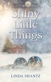 Shiny Little Things (Good Things Come, #8) (eBook, ePUB)