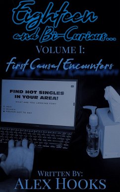 First Casual Encounters (Eighteen and Bi-Curious..., #1) (eBook, ePUB) Cover First Casual Encounters (Eighteen and Bi-Curious..., #1) (eBook, ePUB)