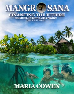 Cover Mangrosana; Financing the Future; Remote Island Restoration Project (Neurosana, #4) (eBook, ePUB)
