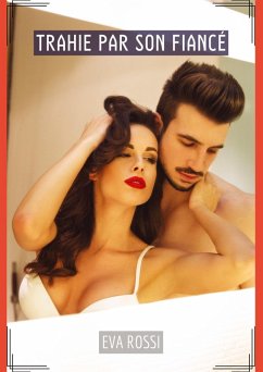 Cover Trahie par son Fiancé