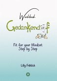 Gedankendoof - The Stupid Book about Thoughts - The power of thoughts: How to break through negative thought and emotional patterns, clear out your thoughts, build self-esteem and create a happy life