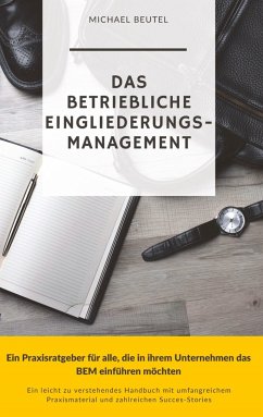 Das Betriebliche Eingliederungsmanagement - Beutel, Michael