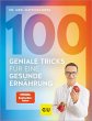 100 geniale Tricks für eine gesunde... - Bild 1