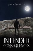 Intended Consquences (eBook, ePUB)