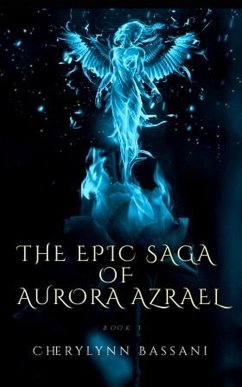 Cover The Epic Saga of AuroRa Azrael (eBook, ePUB)