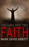 Faith: (The Guru, Part 2) (eBook, ePUB)
