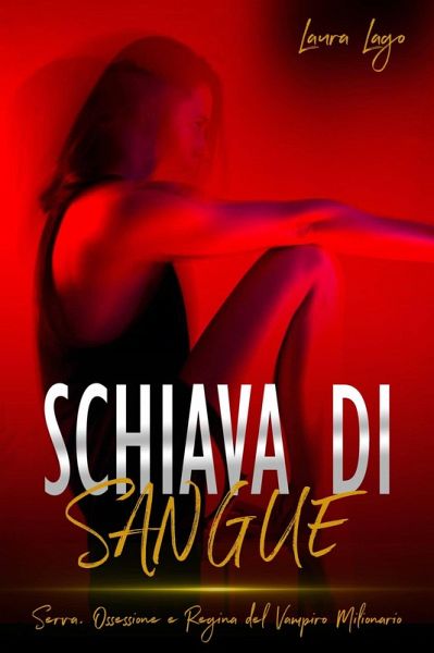 Schiava di sangue (eBook, ePUB) Schiava di sangue (eBook, ePUB)