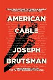American Cable - A Comprehensive Study on the TV That Changed the World (eBook, ePUB)