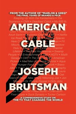 American Cable - A Comprehensive Study on the TV That Changed the World (eBook, ePUB) - Brutsman, Joseph