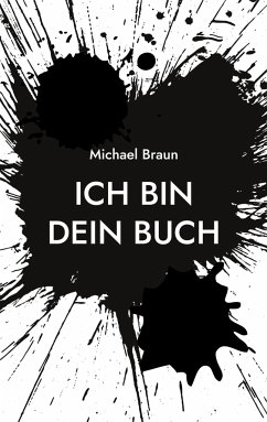 Ich bin dein Buch - Braun, Michael