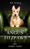Angus Fitzpaws & His Sorry Dory (eBook, ePUB) Angus Fitzpaws & His Sorry Dory (eBook, ePUB)