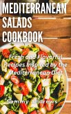Mediterranean Salads Cookbook (eBook, ePUB)