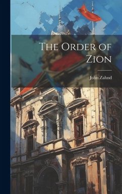 The Order of Zion - Zahnd, John