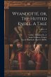 Wyandotté, or, The Hutted Knoll. A... - Bild 1