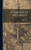 A Manual of Arithmetic