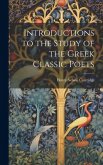 Introductions to the Study of the Greek Classic Poets