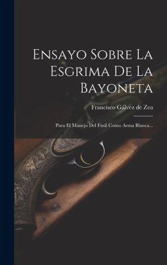 Ensayo Sobre La Esgrima De La Bayoneta