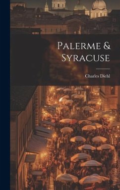 Palerme & Syracuse - Diehl, Charles