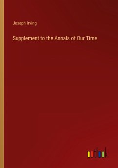 Supplement to the Annals of Our Time - Irving, Joseph