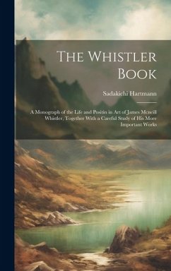 The Whistler Book - Hartmann, Sadakichi